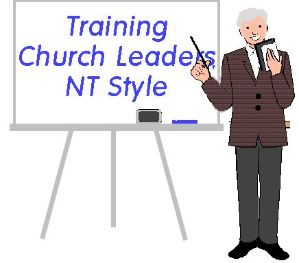 Training Church Leaders, NT Style